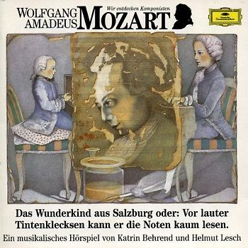 Behrend - Wir entdecken Komponisten - Wolfgang Amadeus Mozart Vol. 1