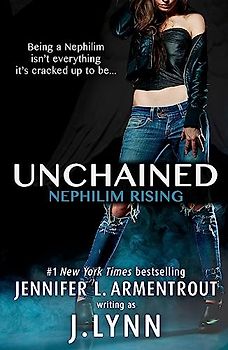 Unchained (Nephilim Rising) (Nephilim Rising 1) - Armentrout, Jennifer L.