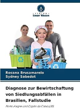 Diagnose zur Bewirtschaftung von Siedlungsabfällen in Brasilien, Fallstudie