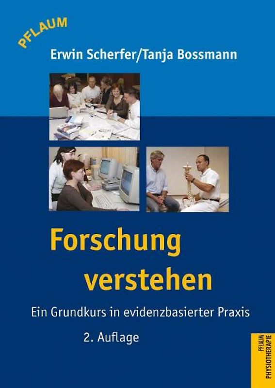 Forschung verstehen. Ein Grundkurs in evidenzbasierter Praxis