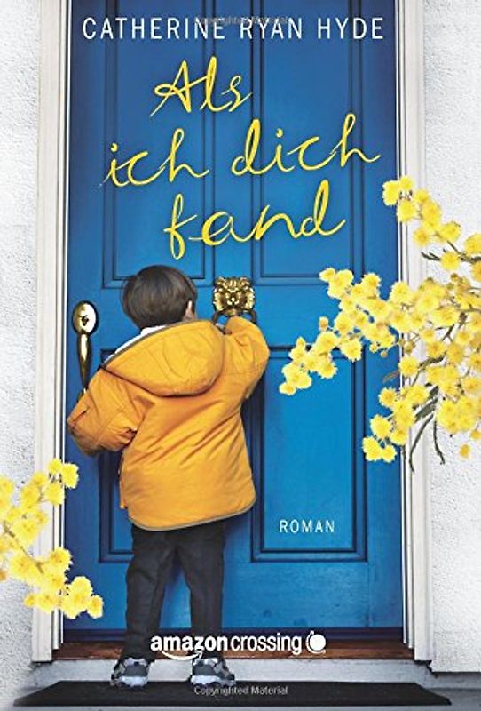 Als ich dich fand - Hyde, Catherine Ryan