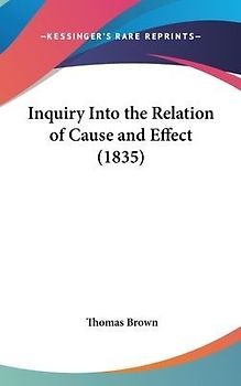 Inquiry Into The Relation Of Cause And Effect (1835)