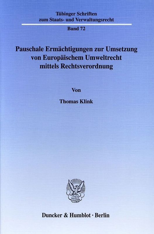 Pauschale Ermächtigungen zur Umsetzung von Europäischem Umweltrecht mittels Rechtsverordnung.