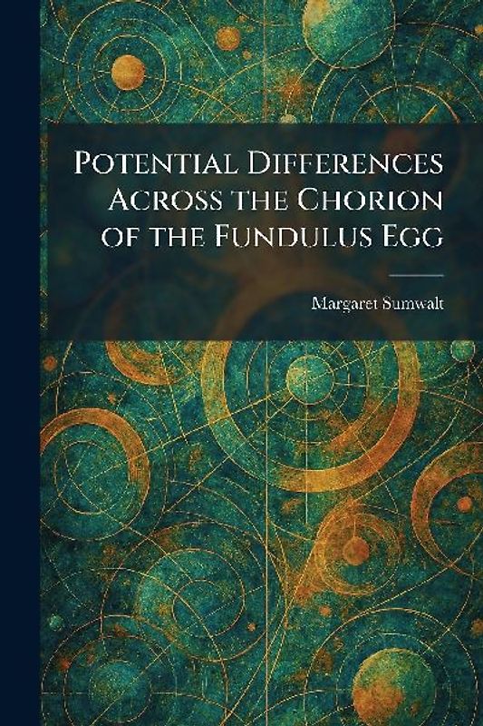 Potential Differences Across the Chorion of the Fundulus Egg