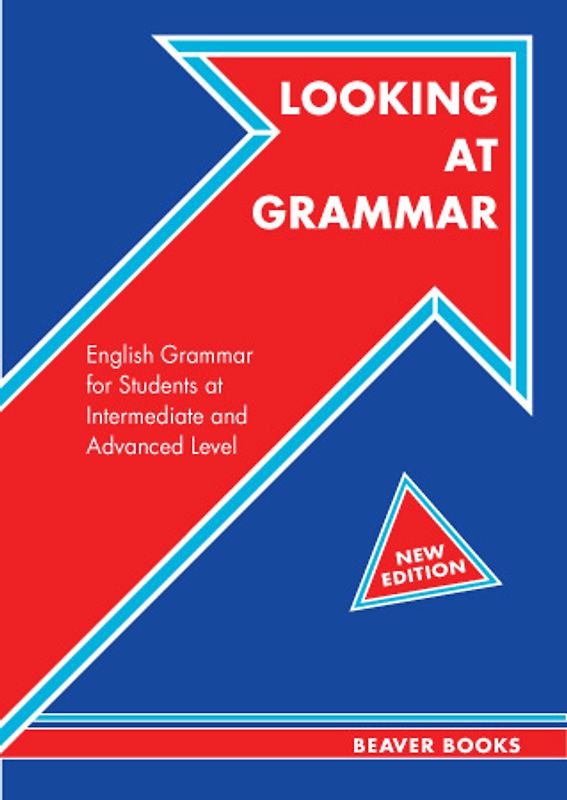 Looking at Grammar – Intermediate & Advanced