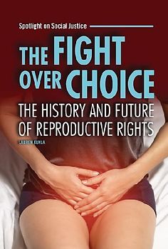The Fight Over Choice