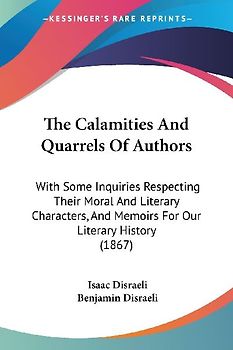 The Calamities And Quarrels Of Authors