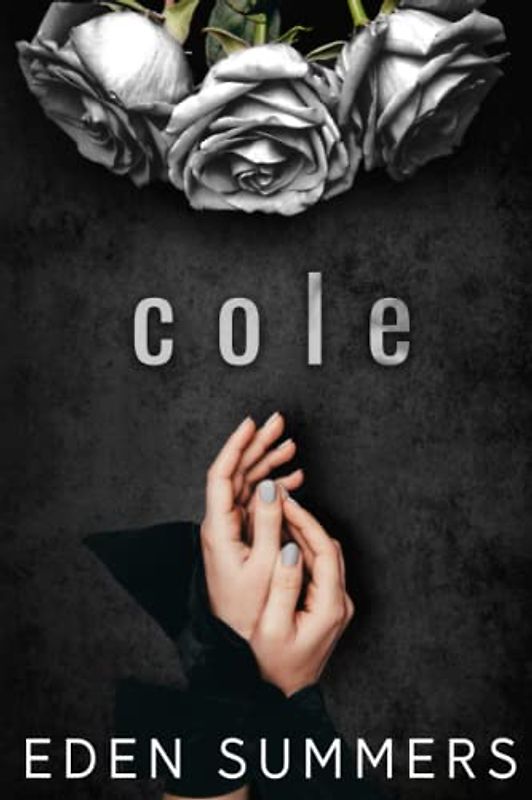 Cole: Ein dunkler Enemies to Lovers Liebesroman (Hunting Her (Deutsch))