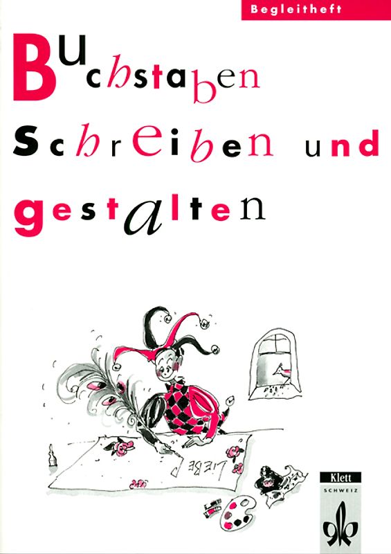 Das Buchstabenschloss / Buchstaben schreiben und gestalten