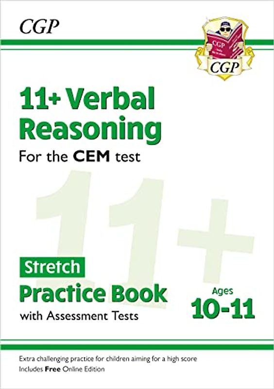 11+ CEM Verbal Reasoning Stretch Practice Book & Assessment Tests - Ages 10-11 (with Online Edition) (CGP CEM 11+ Ages 10-11)