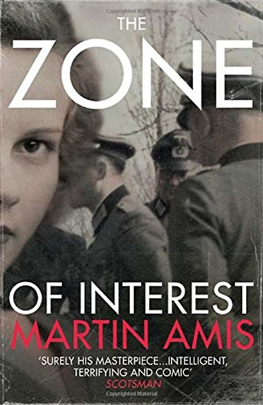 The Zone of Interest - Amis, Martin