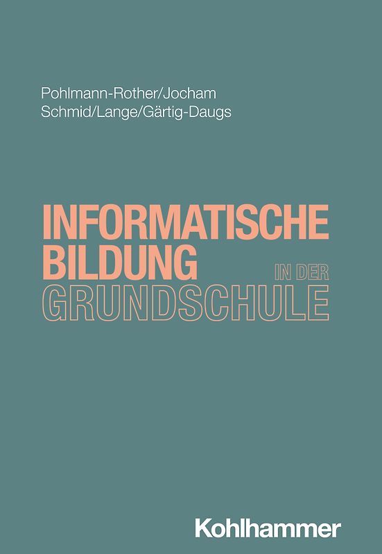 Informatische Bildung in der Grundschule