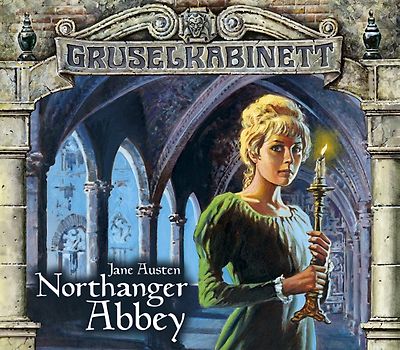 Jane Austen - Gruselkabinett 40/41: Northanger Abbey (Teil 1 + 2)