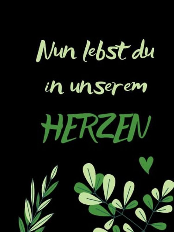 Kondolenzbuch Hardcover Trauerbuch, 100 blanko Seiten zum Ausfüllen, Gästebuch Beerdigung Trauerfeier, Beileidsbuch, Trauer, Gedenkbuch, ... und Herz "Nun lebst du in unseren Herzen"