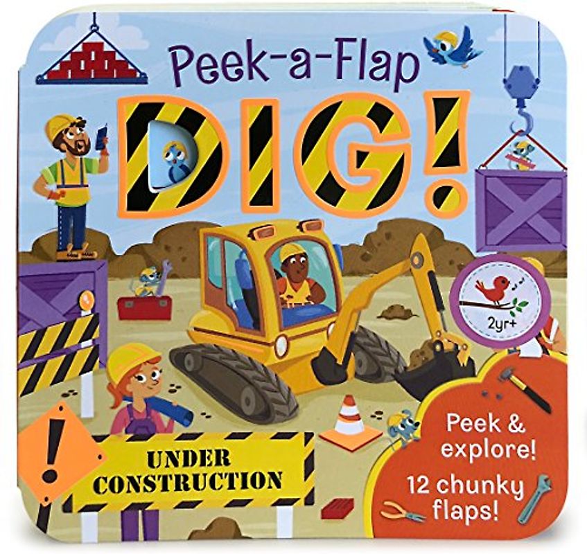 Dig!: Peek a Flap Childrens Board Book