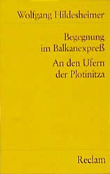 Begegnung im Balkan-Express. An den Ufern der Plotinitza