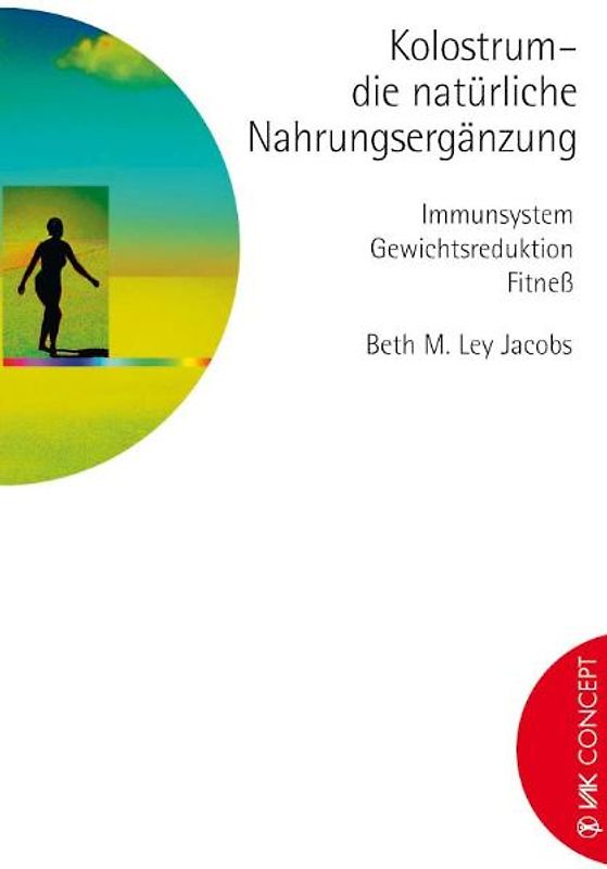 Kolostrum - die natürliche Nahrungsergänzung