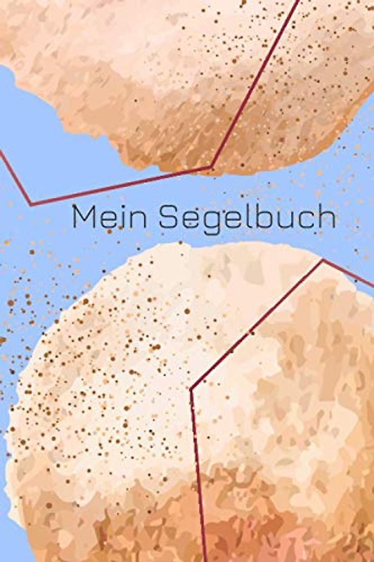 Mein Segelbuch: A5 Segel Logbuch | Segeltagebuch | 106 vorgedruckte Vorlagen für Segelrouten | Logbuch für Segelmannschaft oder Seemänner| Werde ein echter Seefahrer mit diesem ultimativen Segelbuch.