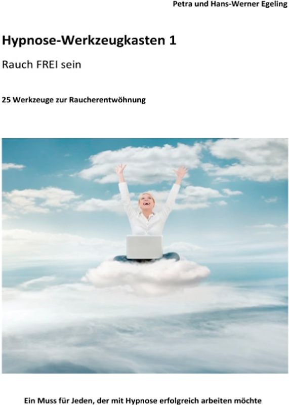 Hypnose-Werkzeugkasten 1 - Rauch FREI sein