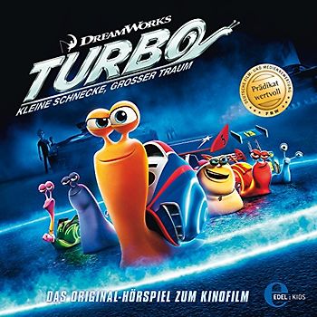 Turbo-Kleine Schnecke - Turbo - Kleine Schnecke, großer Traum - Das Original-Hörspiel zum Kinofilm
