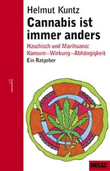 Cannabis ist immer anders