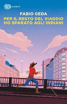 Per il resto del viaggio ho sparato agli indiani