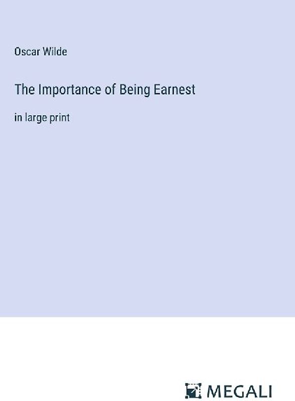 The Importance of Being Earnest