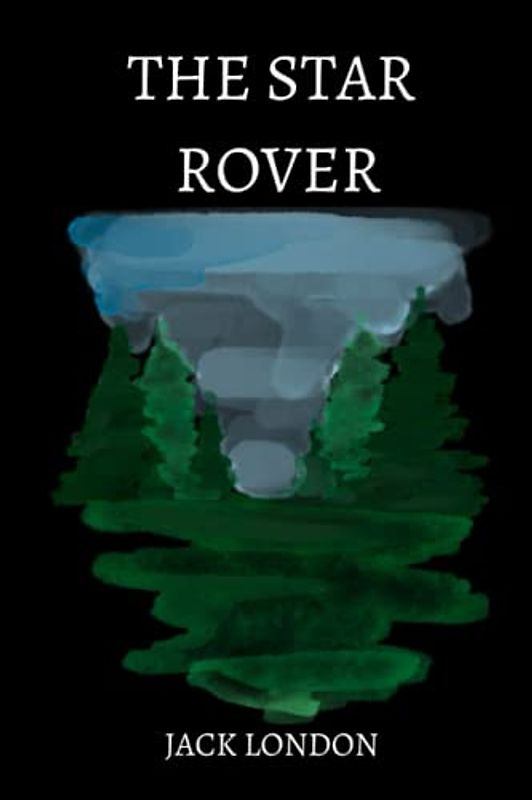 The Star Rover by Jack London