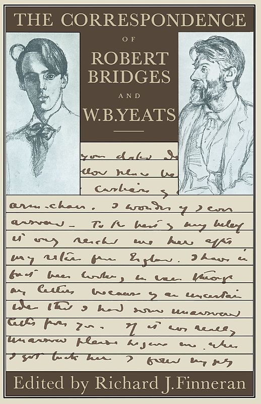 The Correspondence of Robert Bridges and W. B. Yeats
