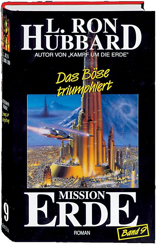 Mission Erde, Band 9: Das Böse triumphiert