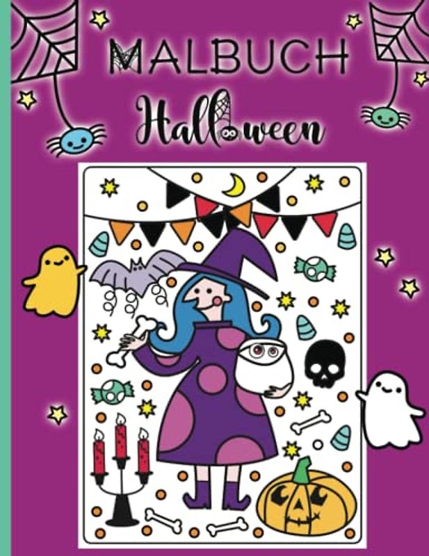 Malbuch ab 6 Jahren - Halloween Ausmalbuch für Jungen und Mädchen mit 30 ganzseitigen Motiven zum Ausmalen: Tolle Beschäftigung im Herbst und schönes ... (Herbstzauber und Halloween Gruselspaß)