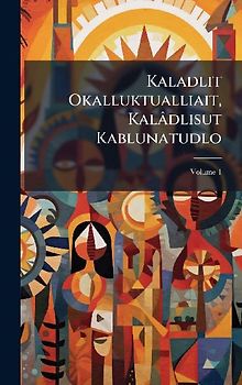 Kaladlit Okalluktualliait, Kalâdlisut Kablunatudlo