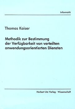 Methodik zur Bestimmung der Verfügbarkeit von verteilten anwendungsorientierten Diensten