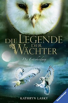 Die Legende der Wächter, Band 15: Die Entscheidung