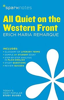 All Quiet on the Western Front: Volume 15 (SparkNotes Literature Guide)