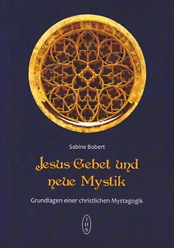 Bobert, Jesusgebet und neue Mystik