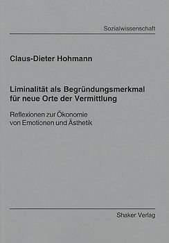 Liminalität als Begründungsmerkmal für neue Orte der Vermittlung