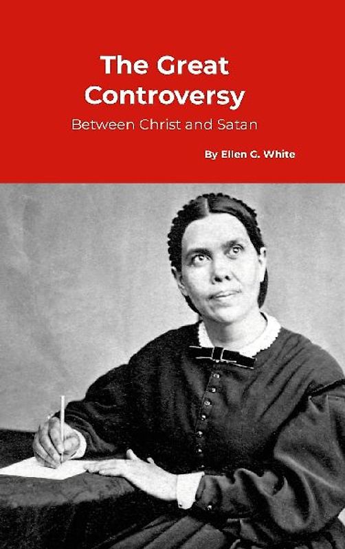 The Great Controversy, between Christ and Satan