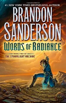 Book Two of the Stormlight Archive: Words of Radiance