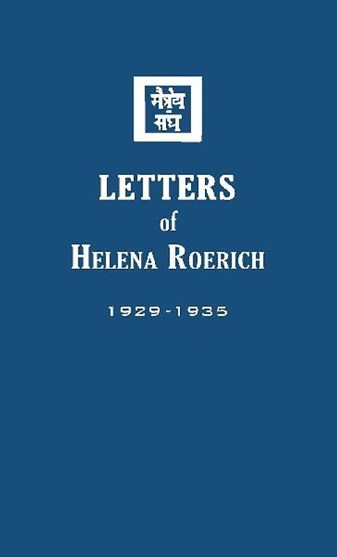 Letters of Helena Roerich I