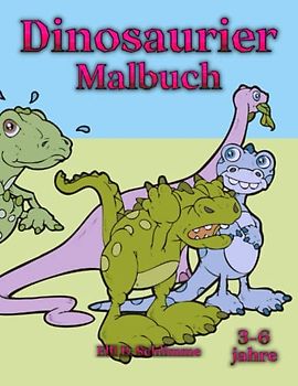 Dinosaurier Malbuch 3-6 Jahre: Die Welt der Dinosaurier ist eine fantastische Welt. Male diese Welt nach deiner Fantasie aus. Du wirst immer neue Farben und Töne finden, die du verwenden kannst.