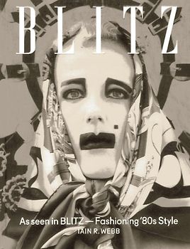 As Seen in Blitz: Fashioning '80s Style - Webb, Iain R.