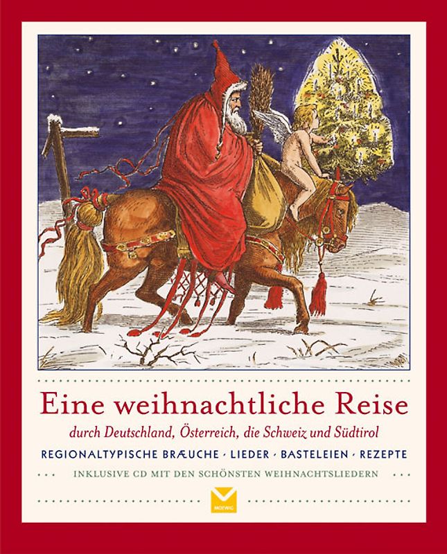 Eine weihnachtliche Reise durch Deutschland, Österreich, die Schweiz und Südtirol