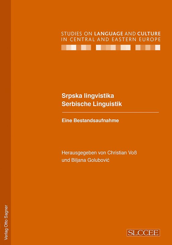 Srpska lingvistika / Serbische Linguistik. Eine Bestandsaufnahme