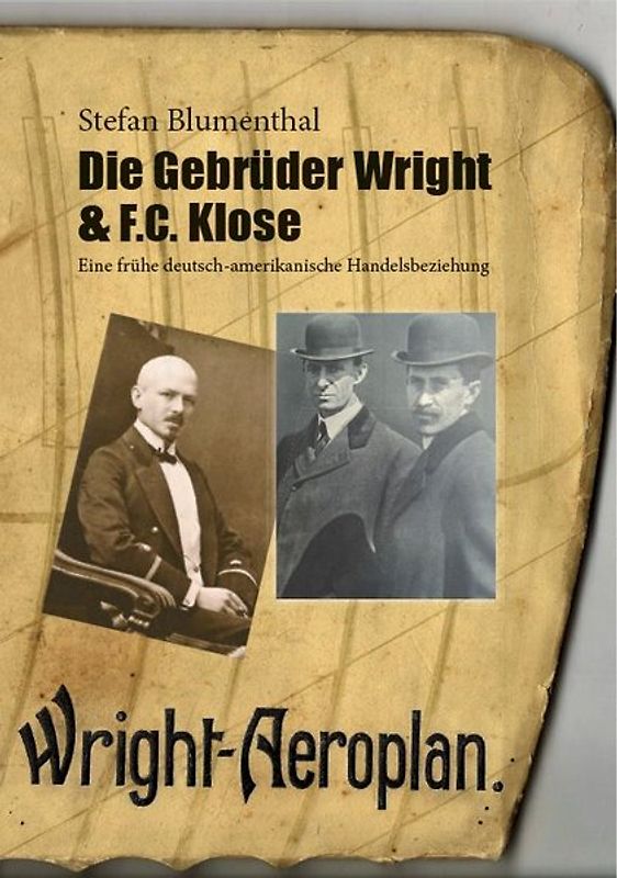 Die Gebrüder Wright & F.C. Klose