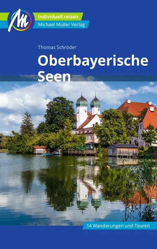 Oberbayerische Seen Reiseführer Michael Müller Verlag