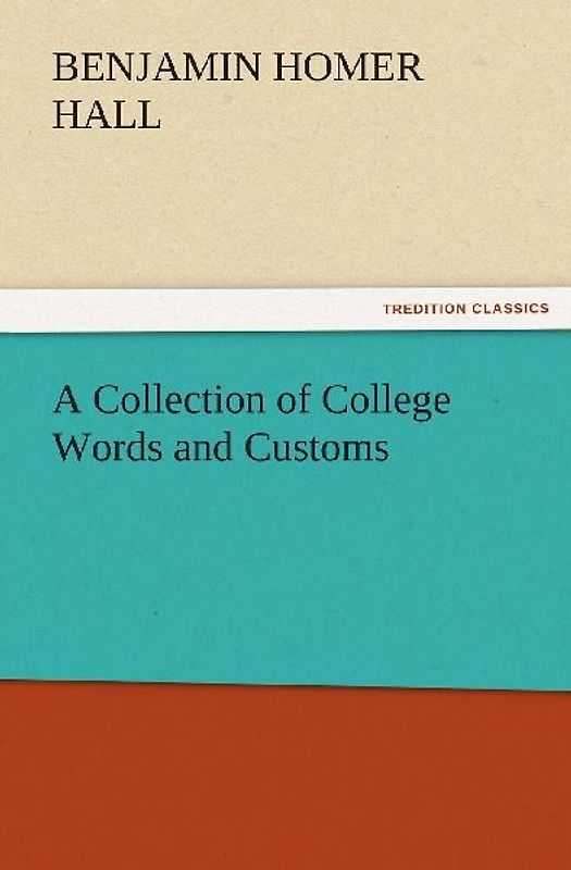 A Collection of College Words and Customs