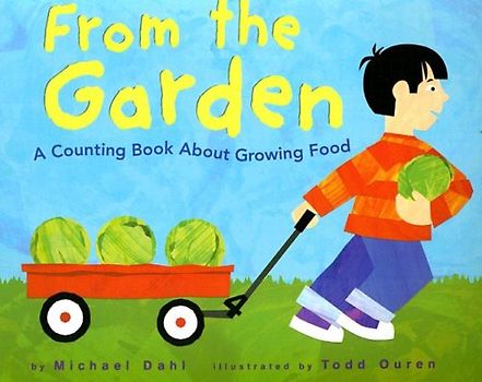 From the Garden: A Counting Book about Growing Food (Know Your Numbers)