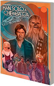 Star Wars: Han Solo & Chewbacca Vol. 2 - The Crystal Run Part Two