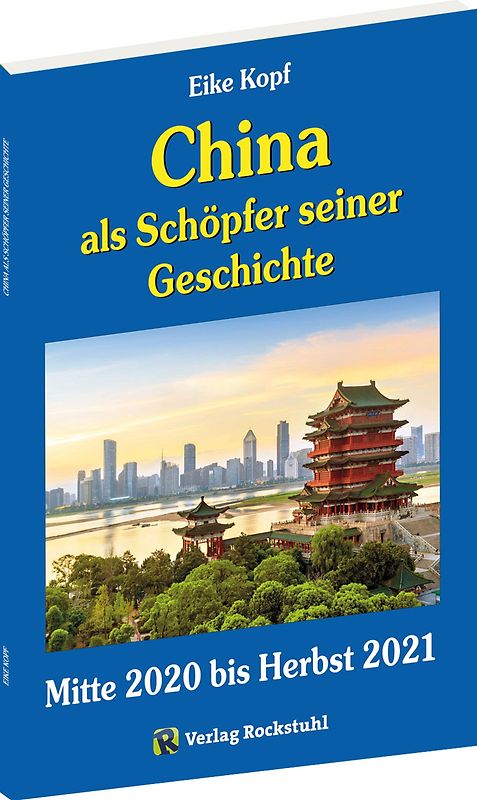 China als Schöpfer seiner Geschichte